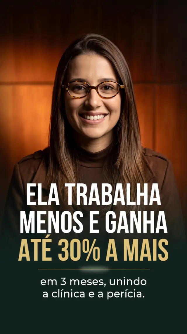 Depoimento em vídeo: ela trabalha menos e ganha até 30% a mais em 3 meses, unindo a clínica e a perícia
