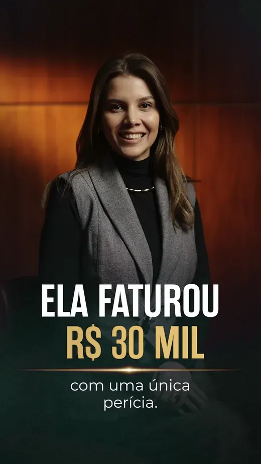 Depoimento em vídeo: ela faturou R$ 30 mil com uma única perícia